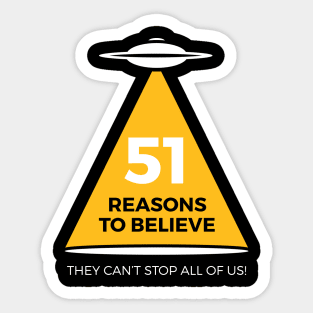 51 Reasons To Believe! Sticker